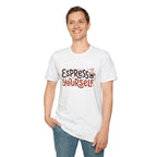 Espress Yourself Coffee Tee